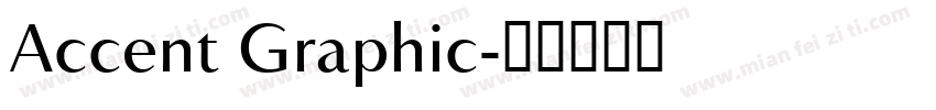 Accent Graphic字体转换